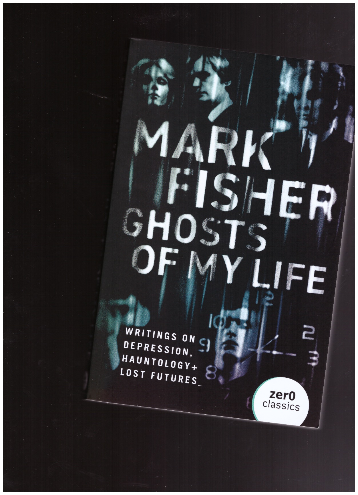 FISHER, Mark - Ghosts of My Life (New Edition)