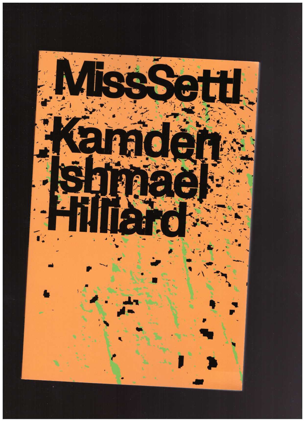 HILLIARD, Kamden Ishmael - MissSettl