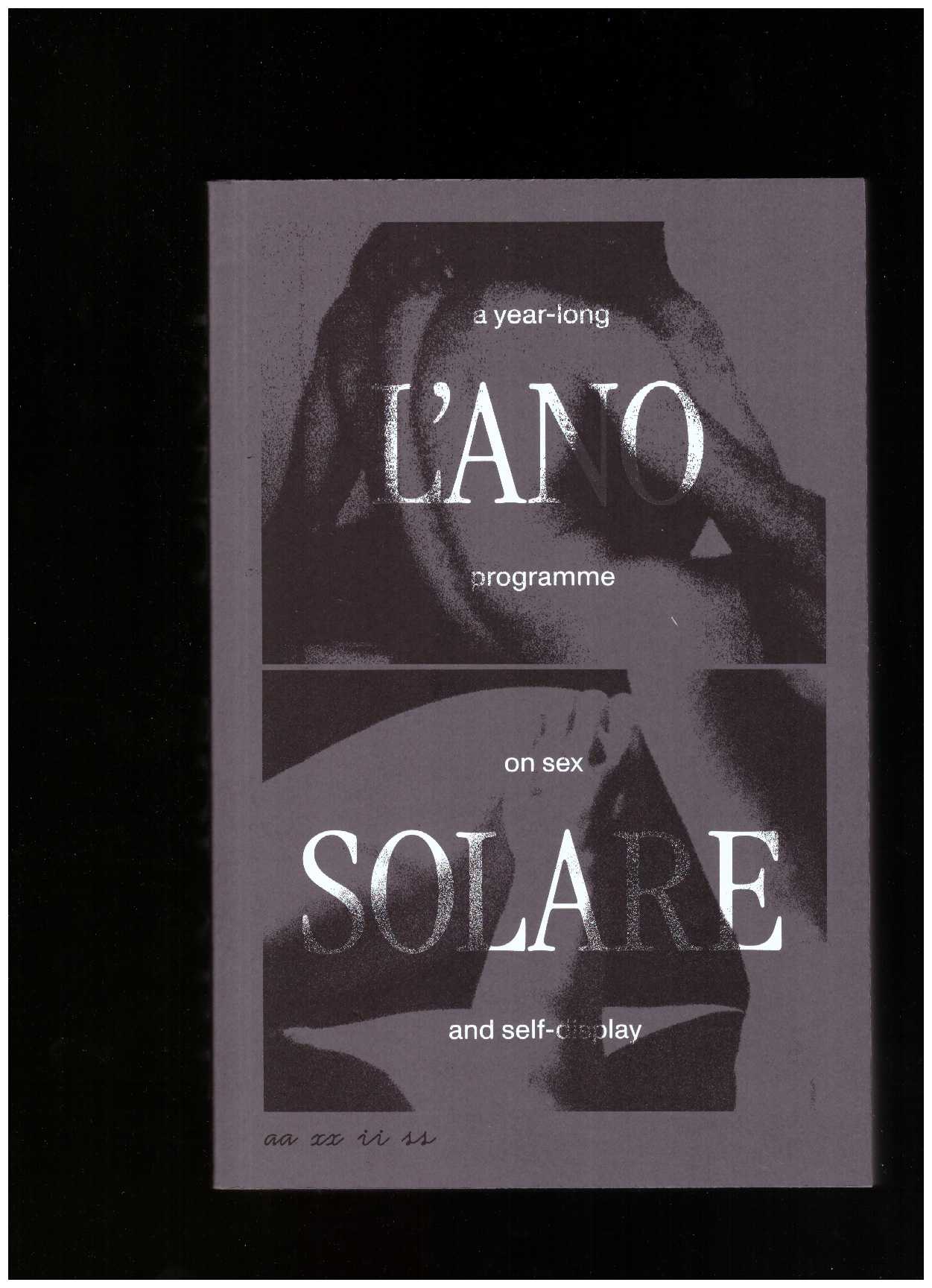 BERTOLINO, Michele; FOLLINI, Bernardo; GREGNANIN, Giulia; PALA, Sebastiano (eds.) - L’Ano Solare