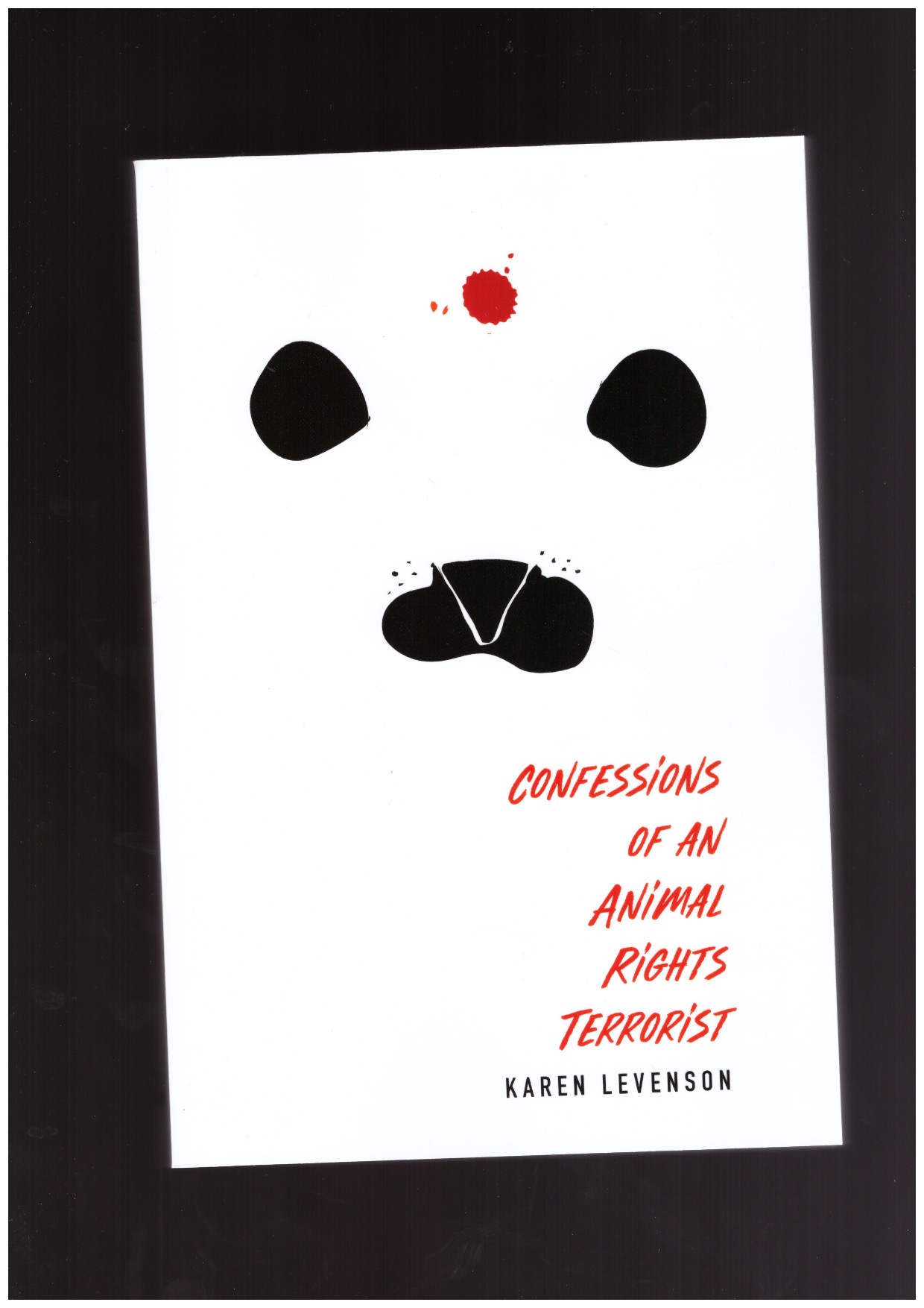 LEVENSON, Karen - Confessions of an Animal Rights Terrorist