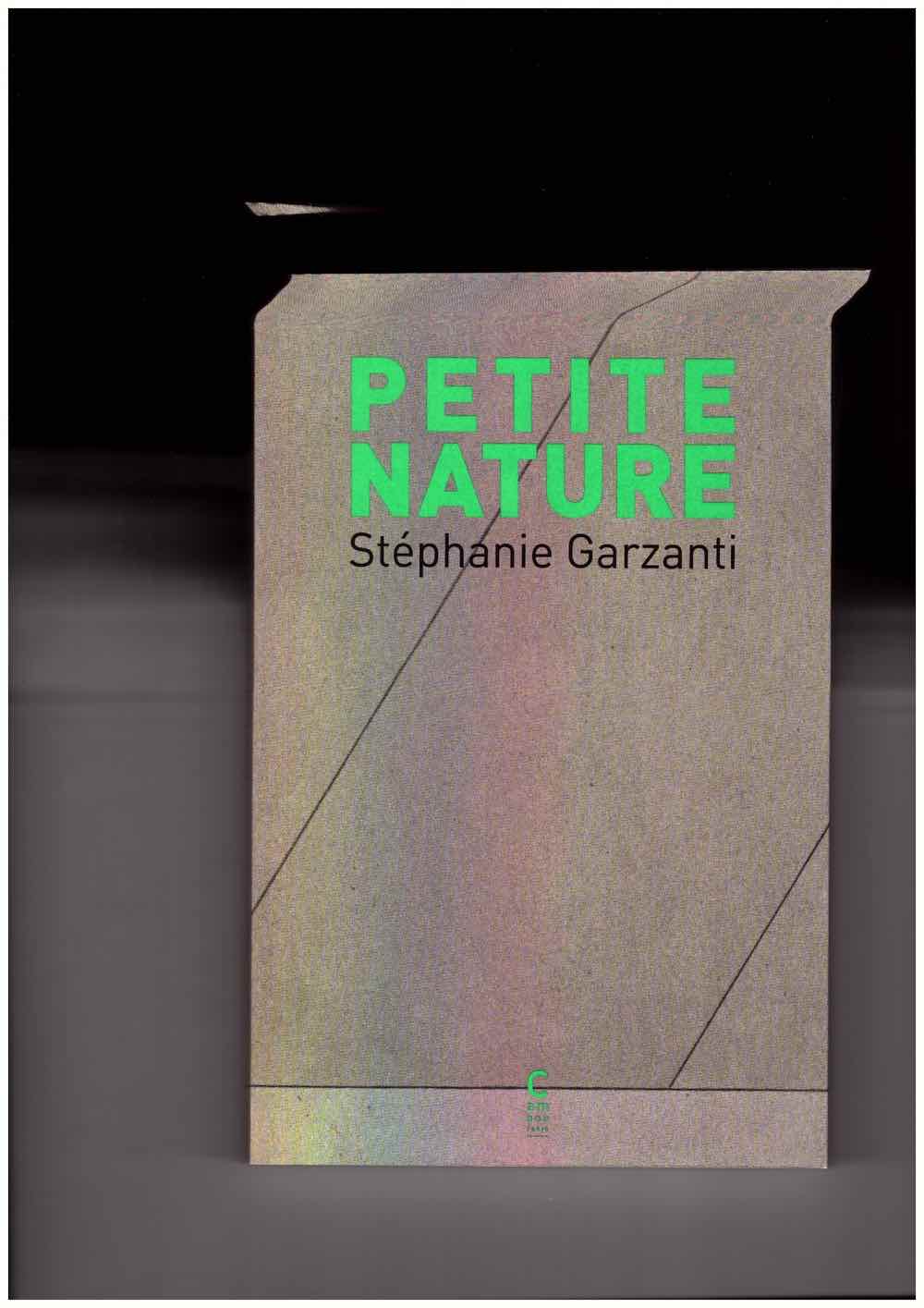 GARZANTI, Stéphanie - Petite nature