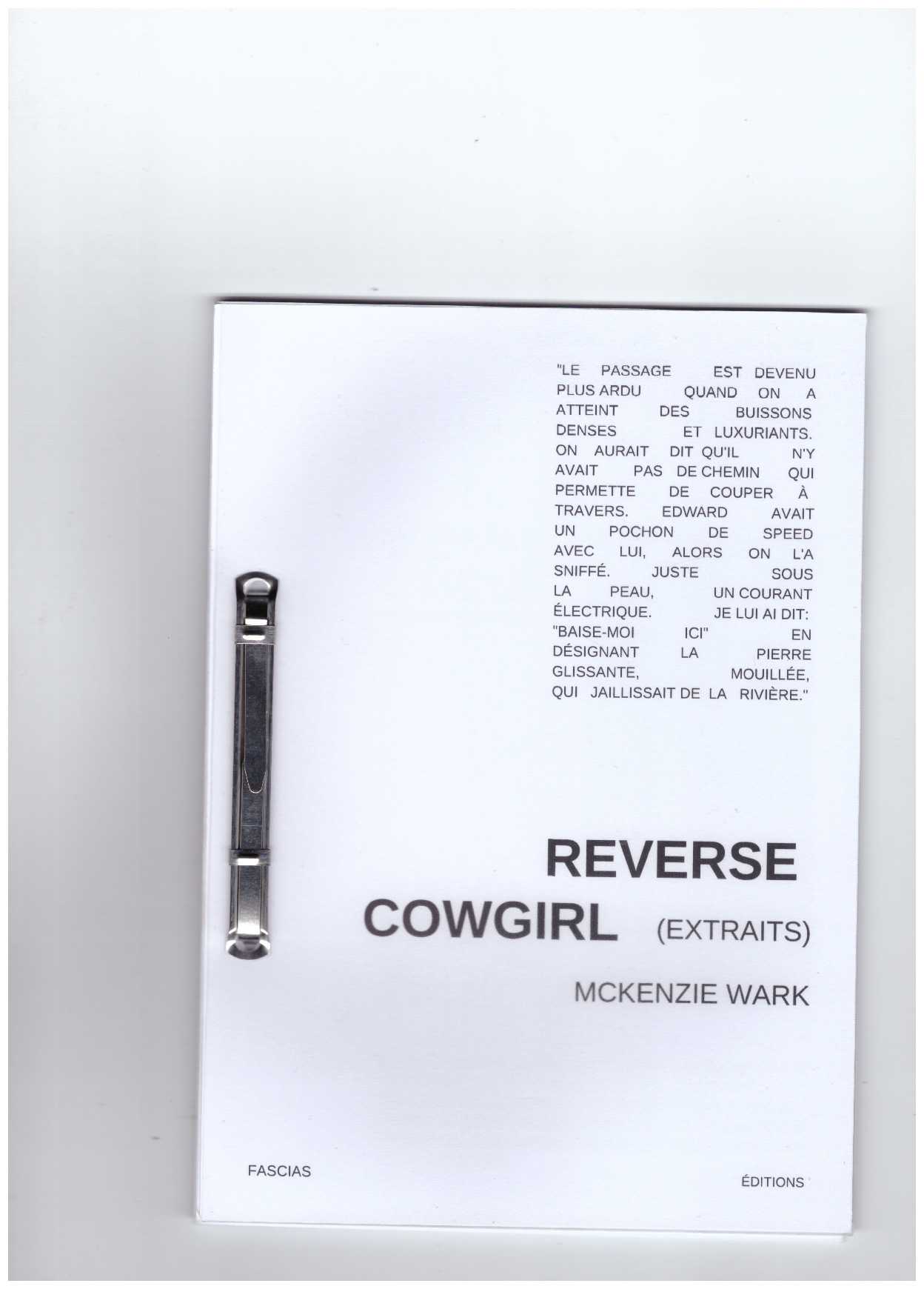 WARK, McKenzie - Fascias éditions #1 - Reverse Cowgirl (extraits)