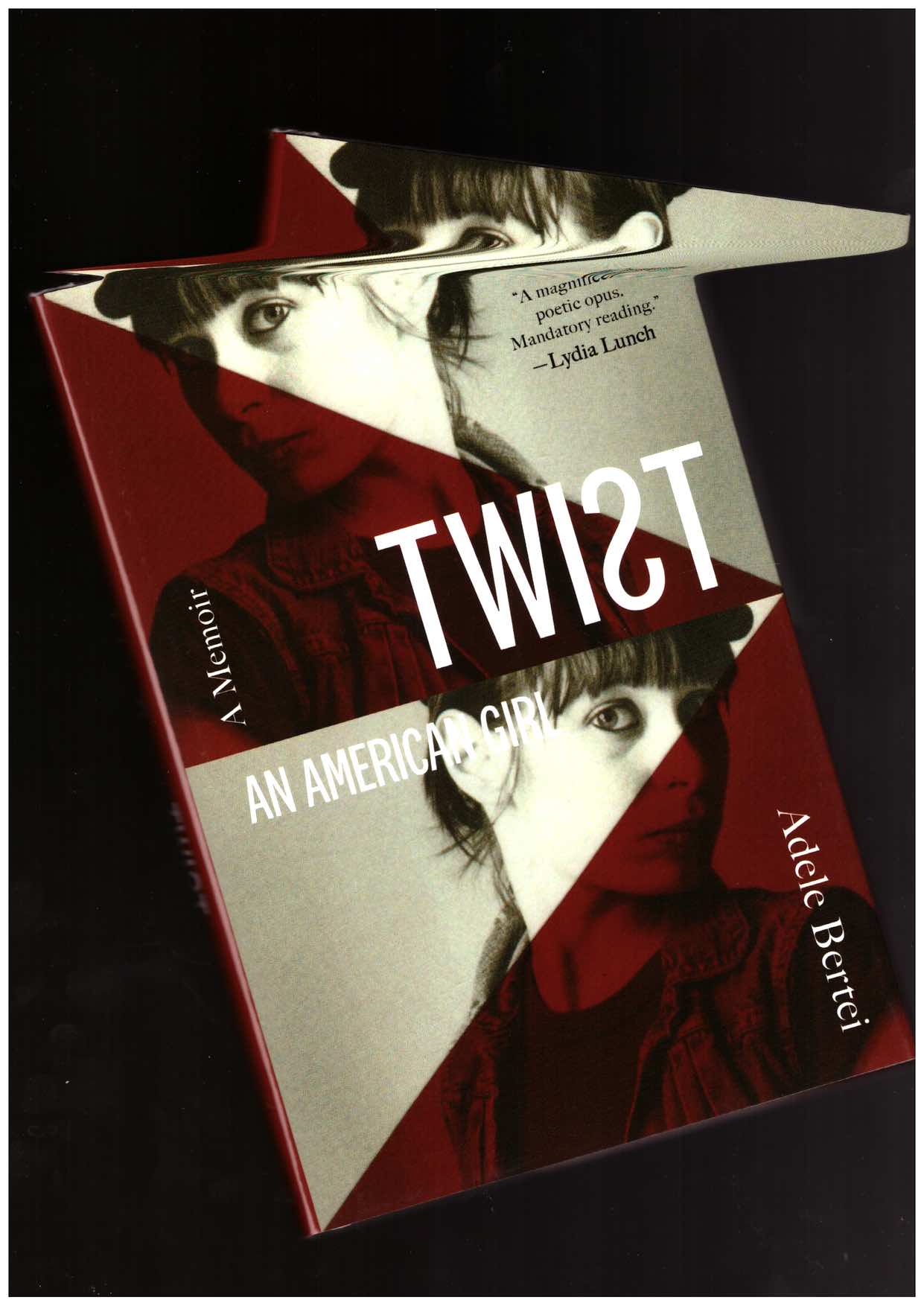 BERTEI, Adele - Twist: An American Girl