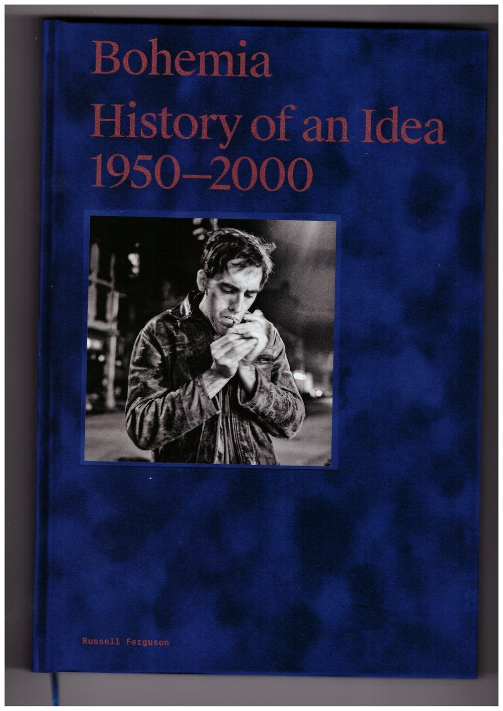 FERGUSON, Russell - Bohemia: History of an Idea, 1950-2000