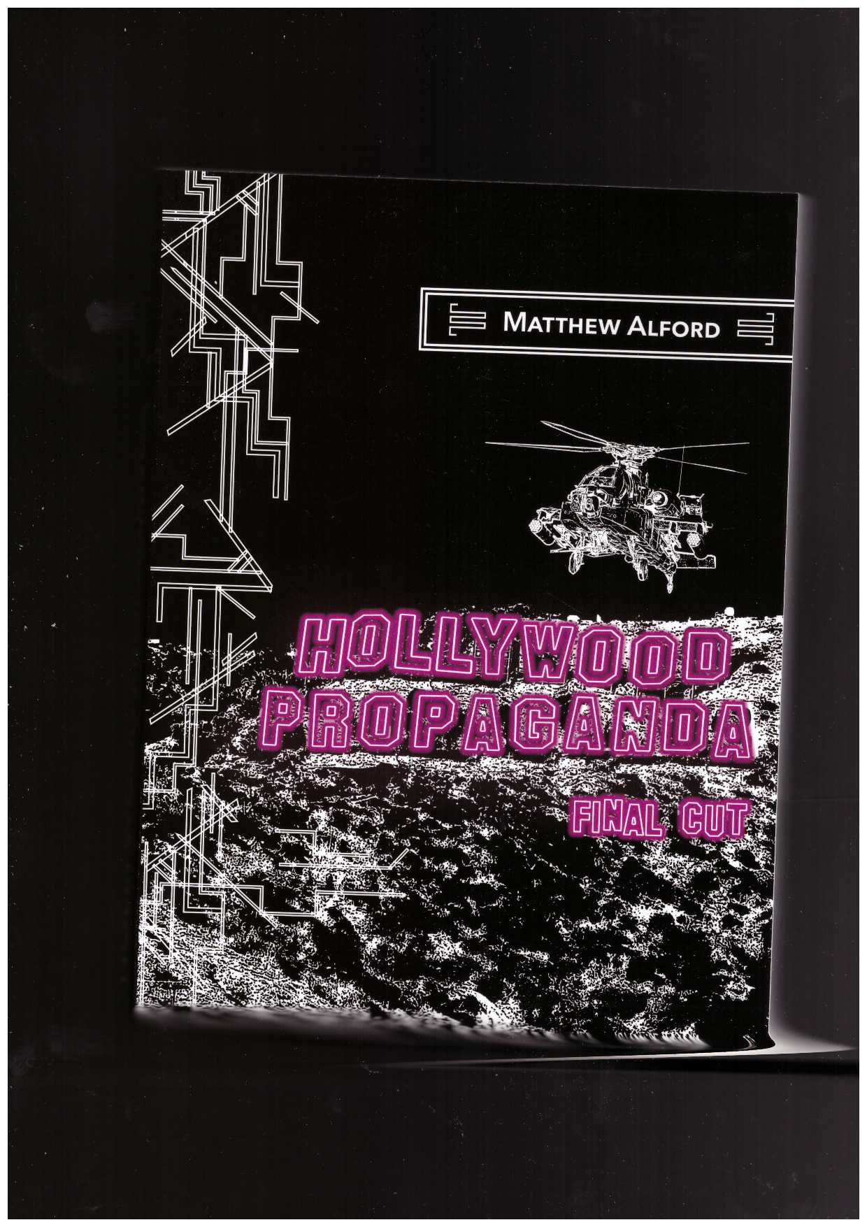 ALFORD, Matthew  - Hollywood propaganda