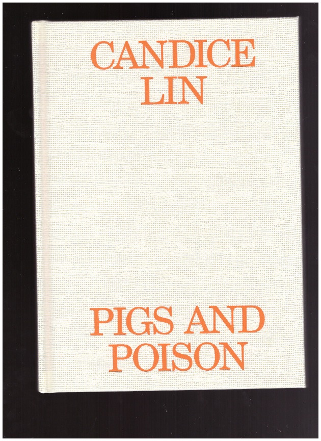 LIN, Candice - Pigs & Poison