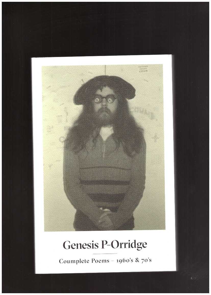 GENESIS P-ORRIDGE - Coumplete Poems - 1960's & 70's