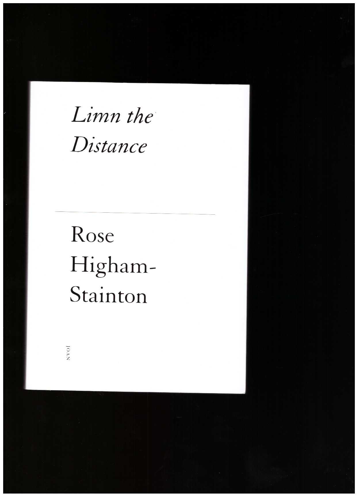 HIGHAM-STAINTON, Rose - Limn the Distance