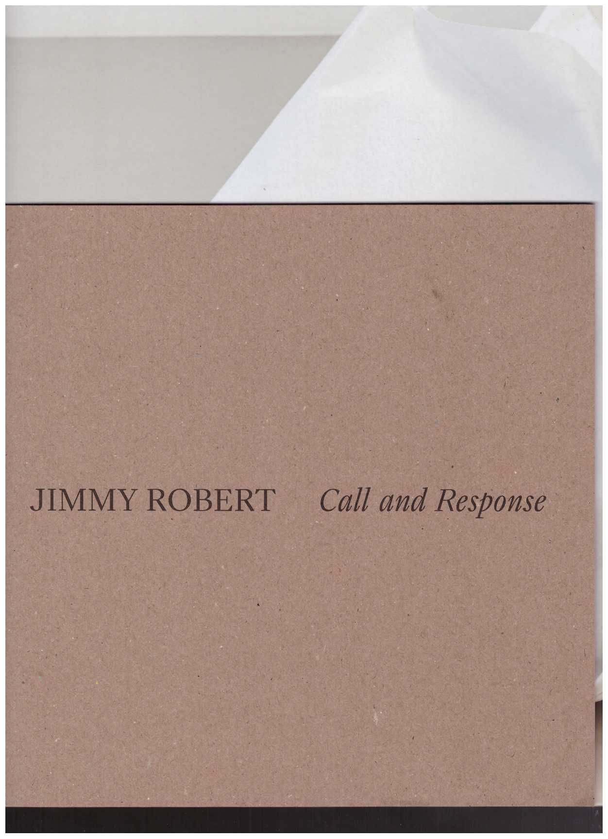 ROBERT, Jimmy - Call and Response
