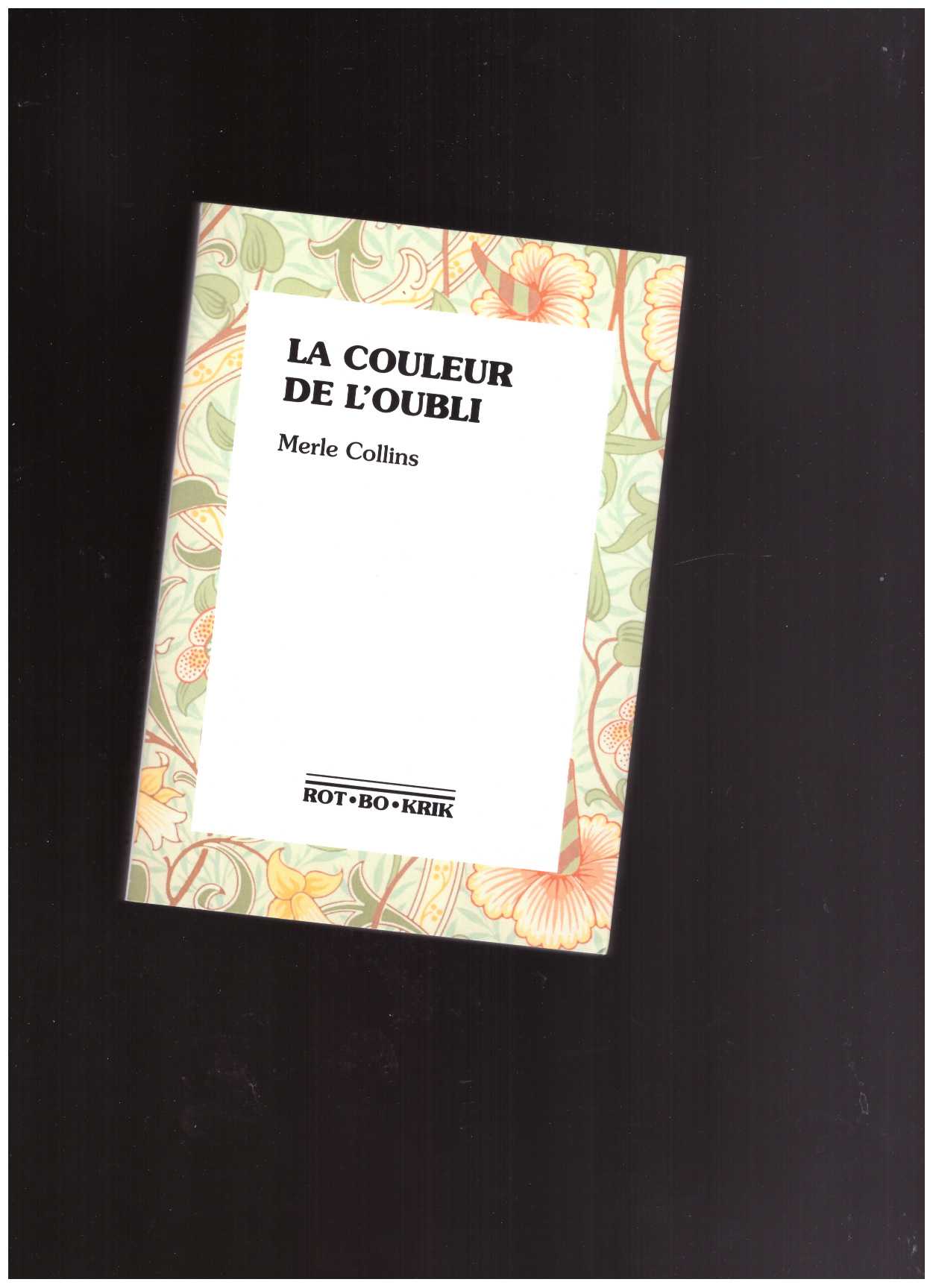 COLLINS, Merle - La Couleur de l’oubli