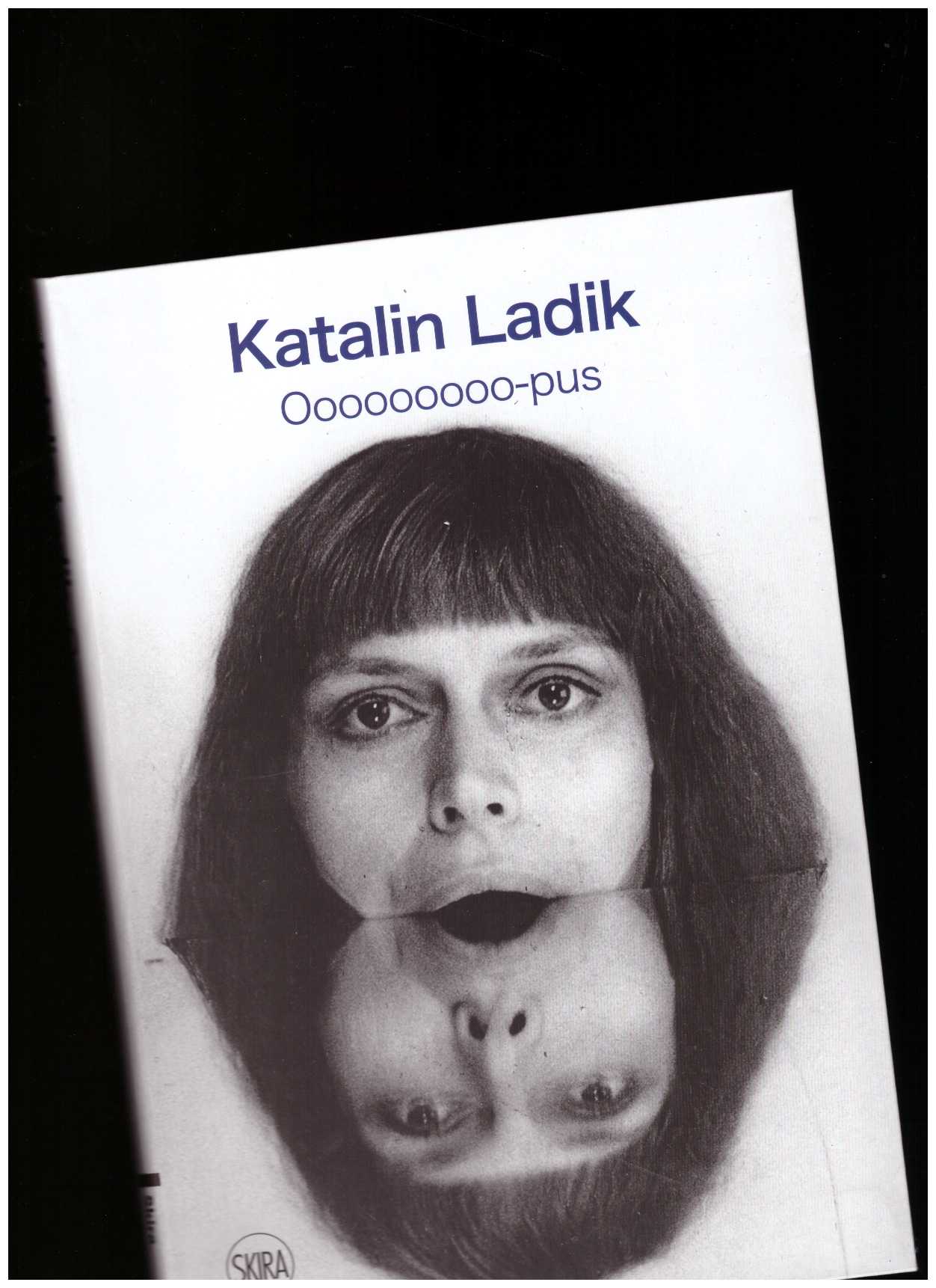 LADIK, Katalin - Ooooooooo-pus