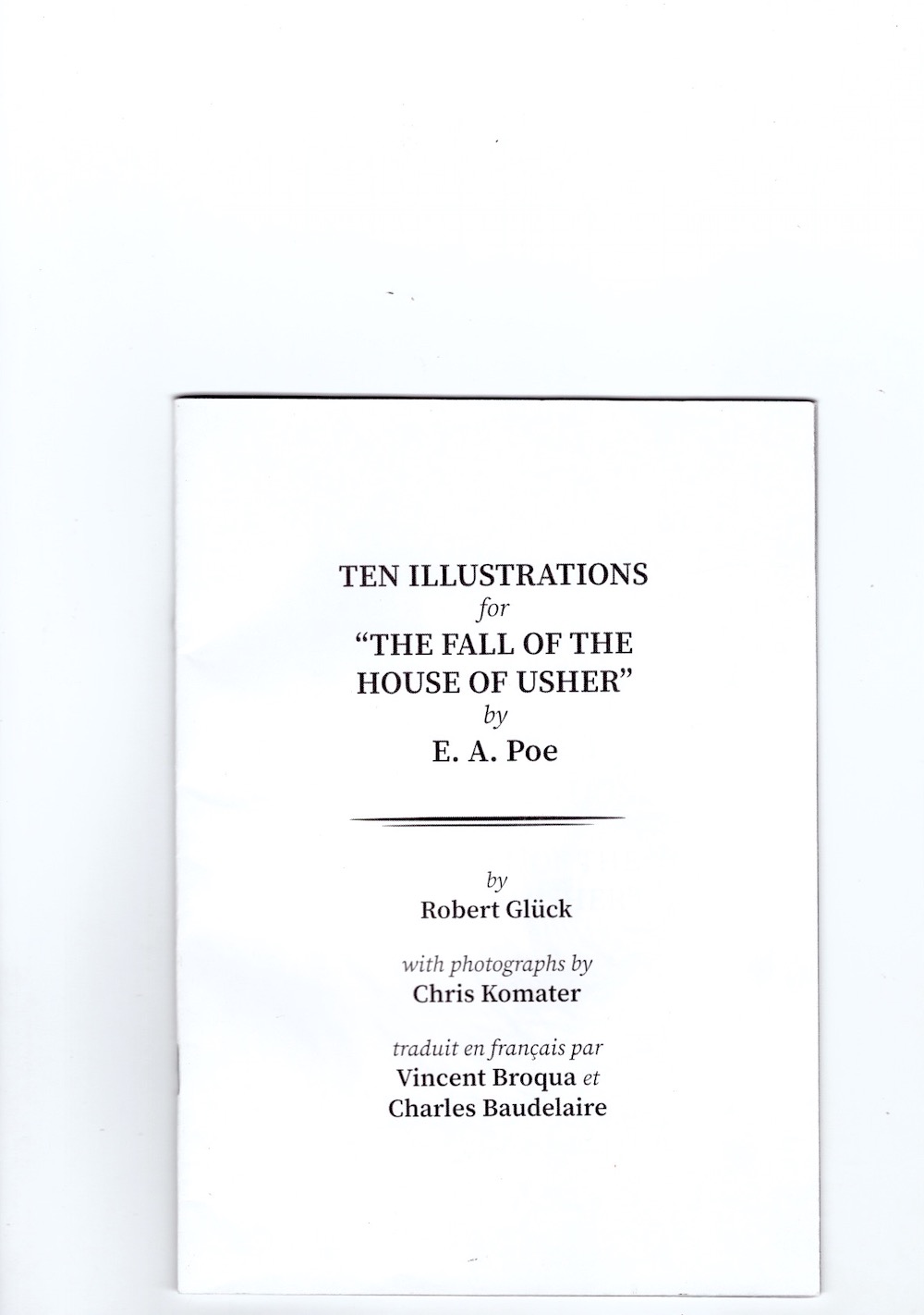 GLÜCK, Robert; KOMATER, Chris - Ten Illustrations for “The Fall of the House of Usher” by E. A. Poe