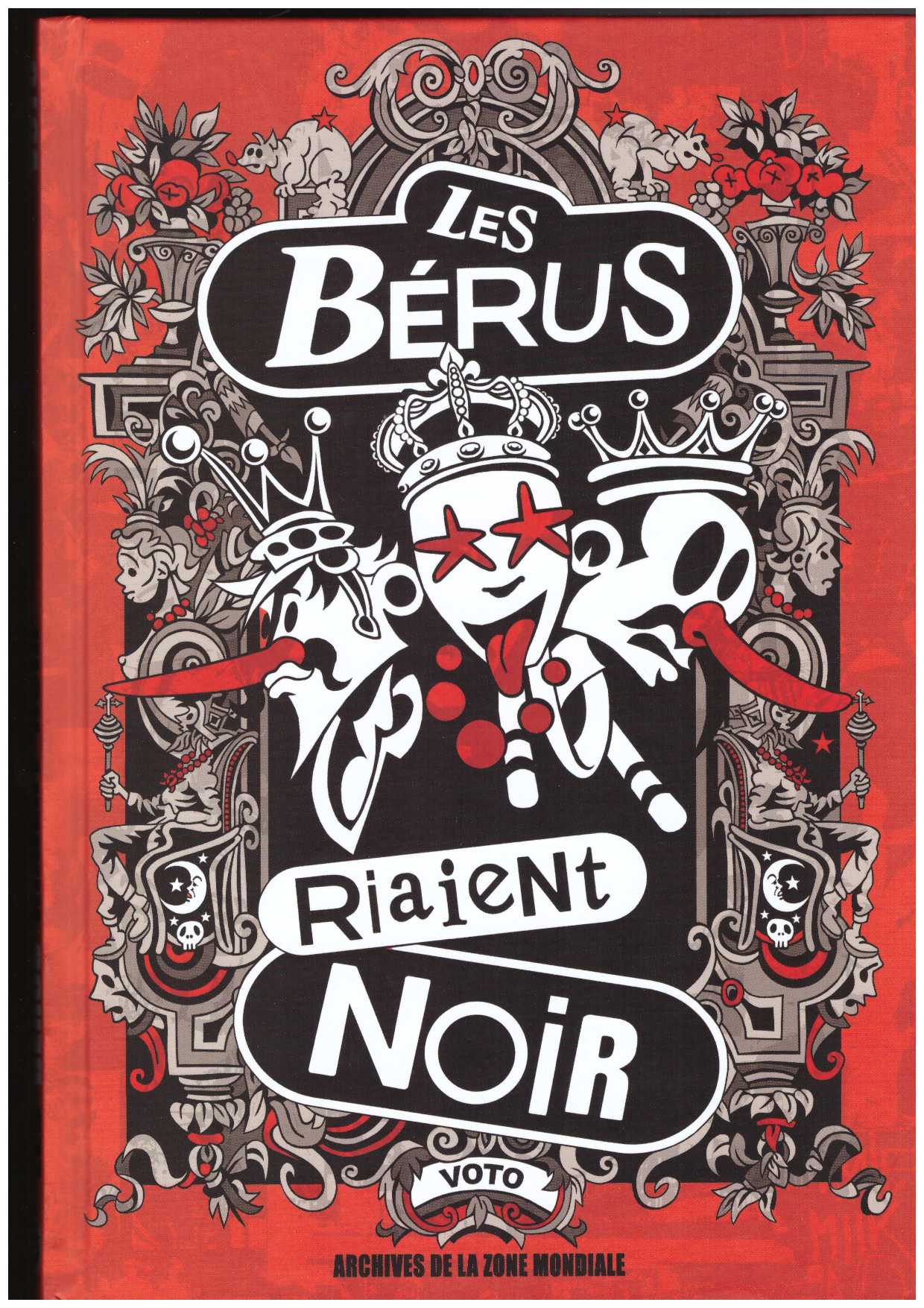 VOTO - Les Bérus Riaient Noir