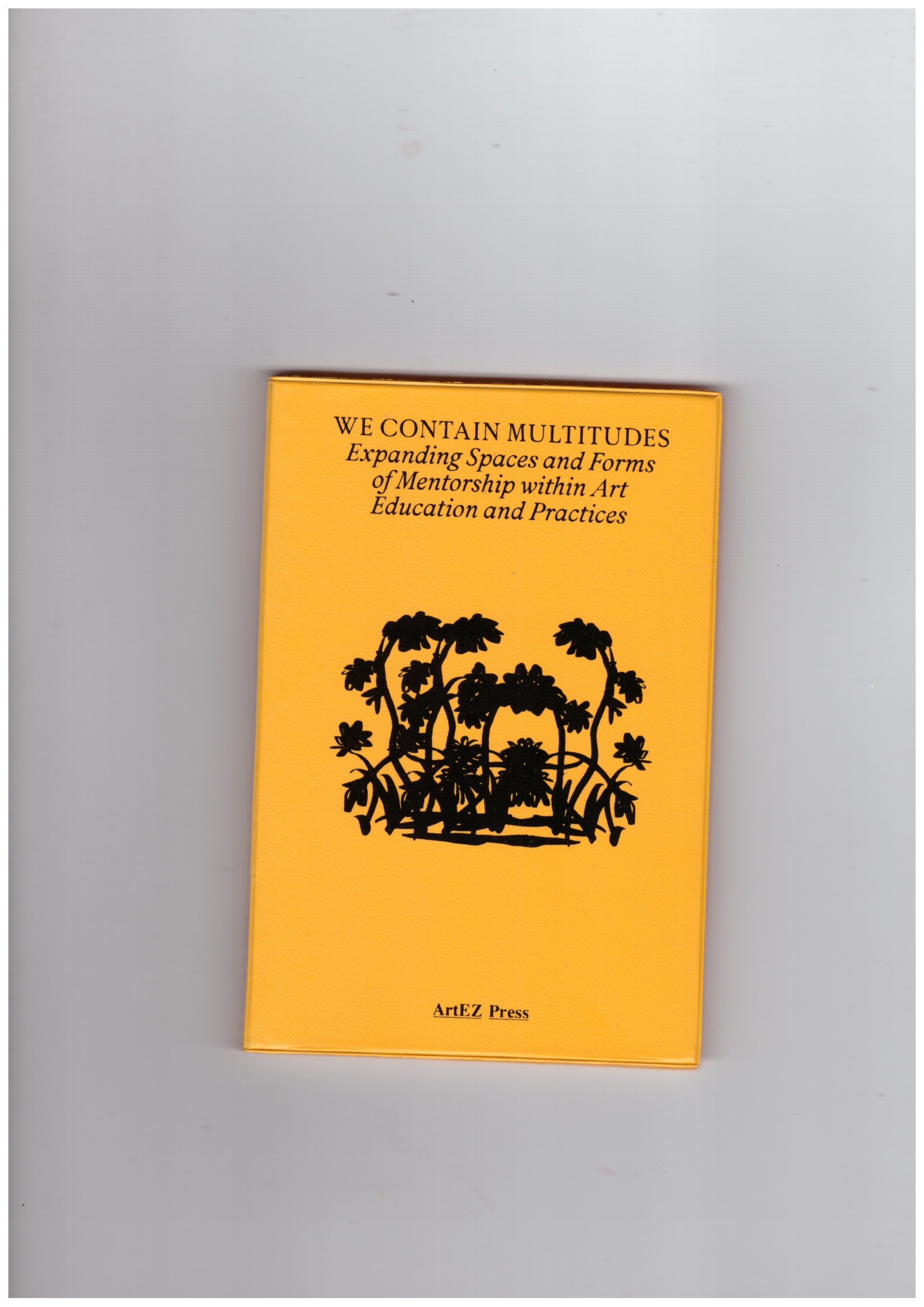 BUTCHER, Clare (ed.) - We Contain Multitudes. Expanding Spaces and Forms of Mentorship within Art Education and Practices