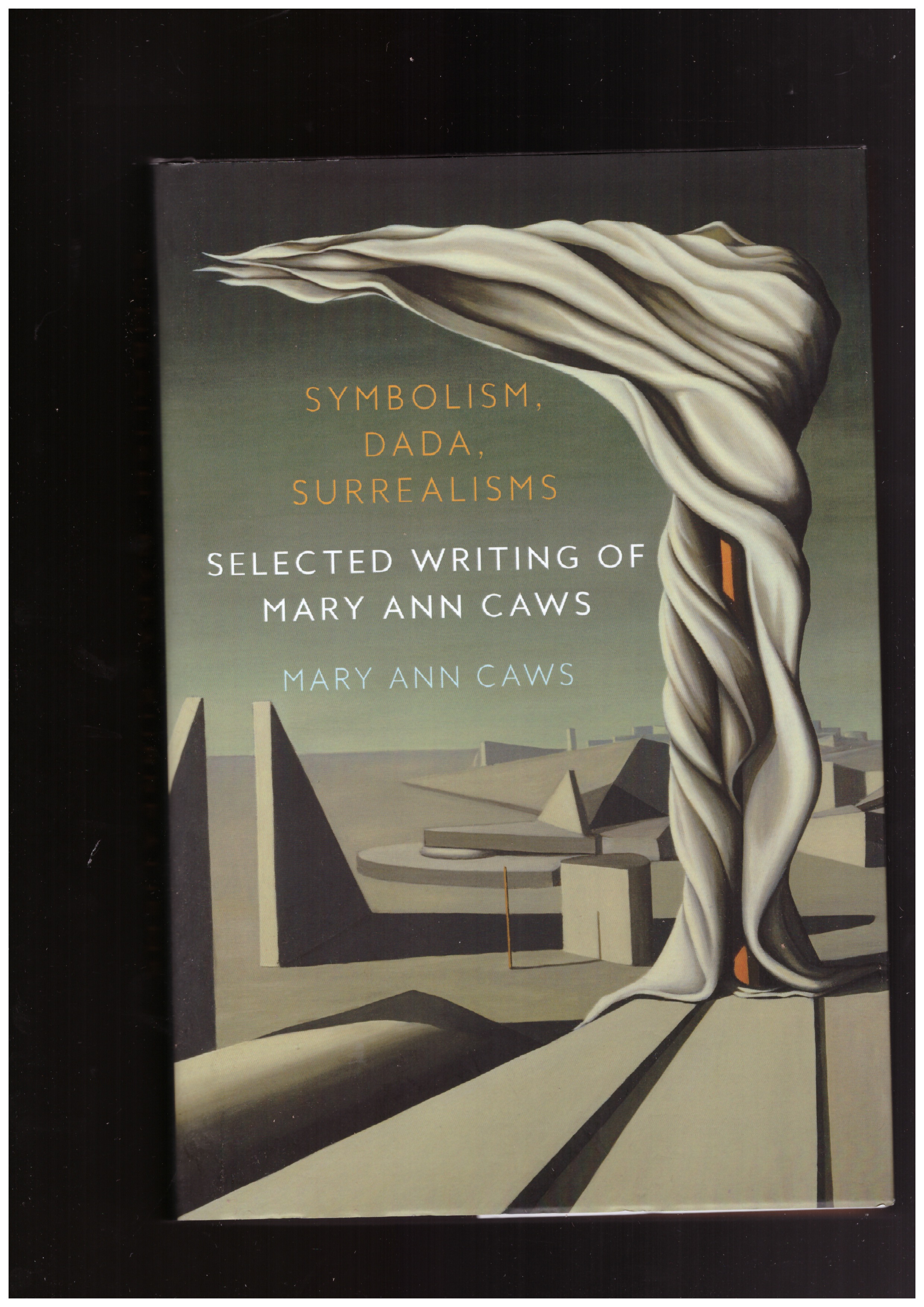 ANN CAWS, Mary - Symbolism, Dada, Surrealisms
