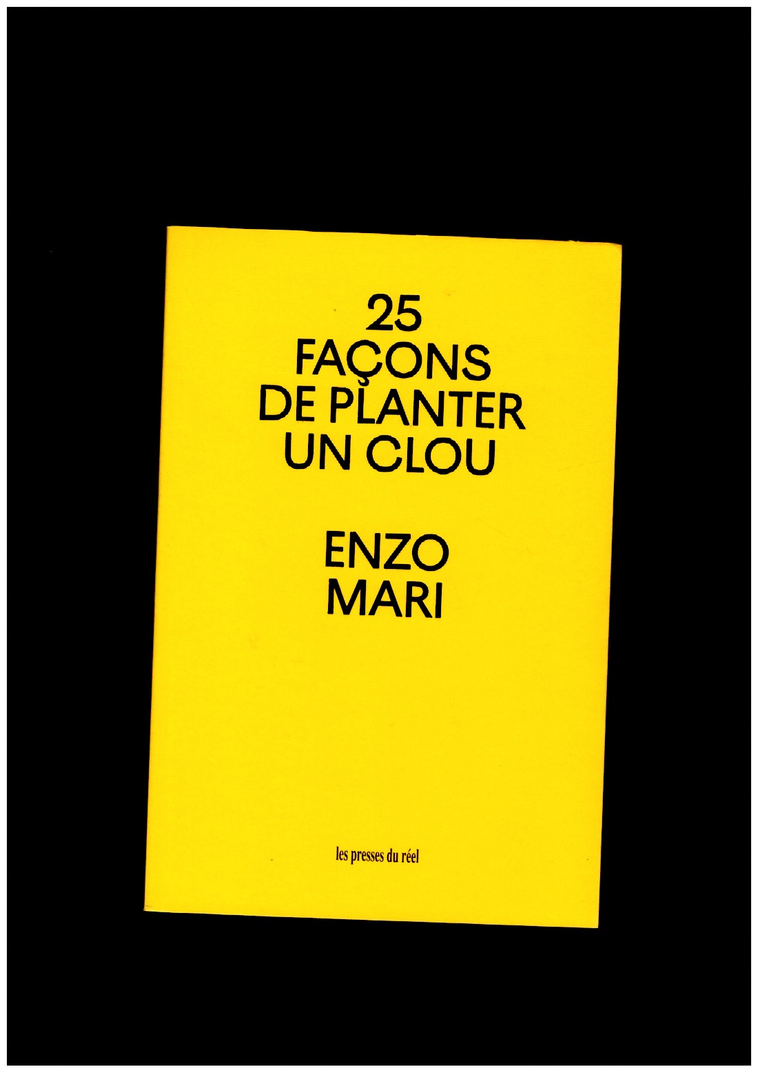 MARI, Enzo - 25 façons de planter un clou