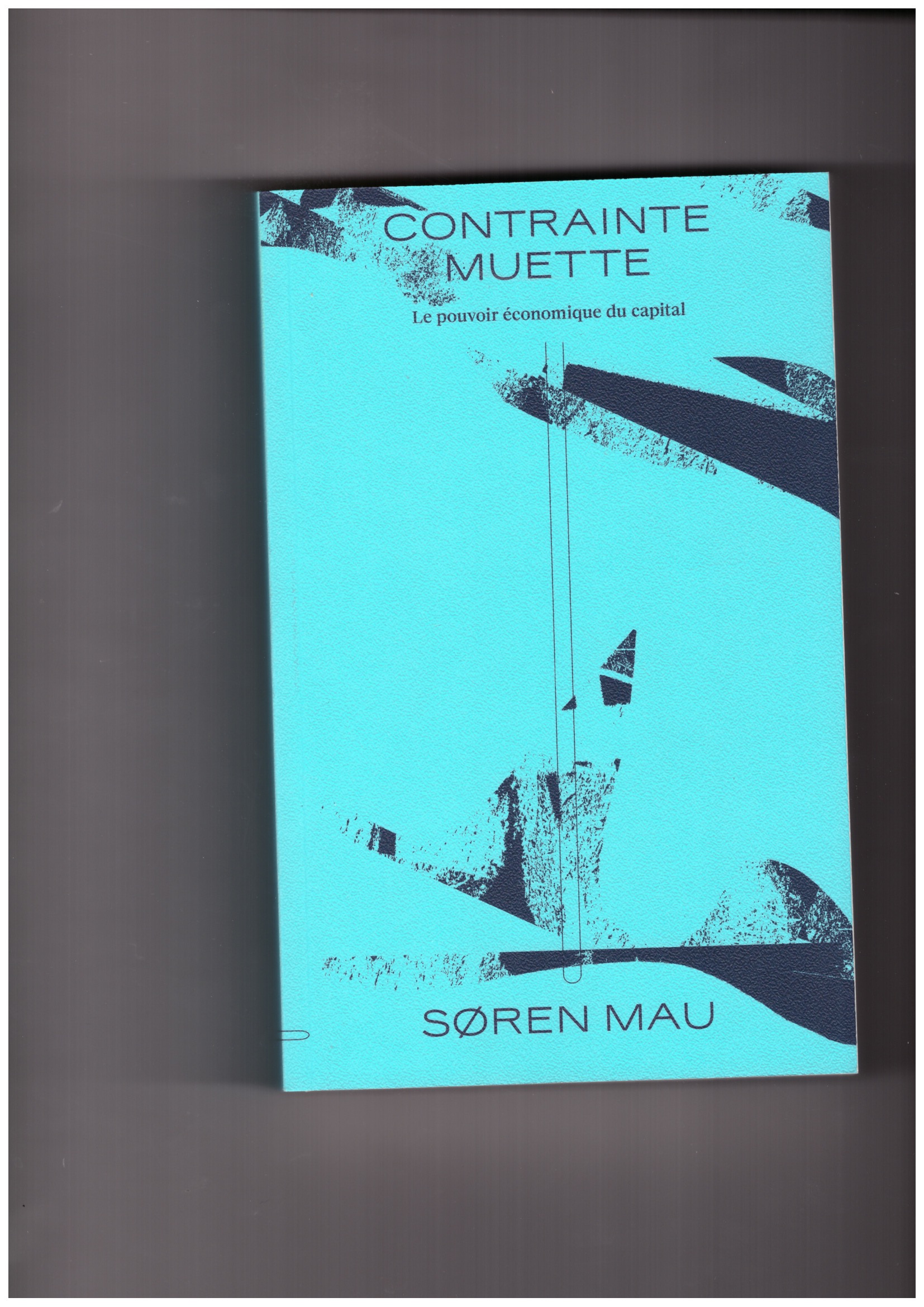 MAU, Søren - Contrainte Muette