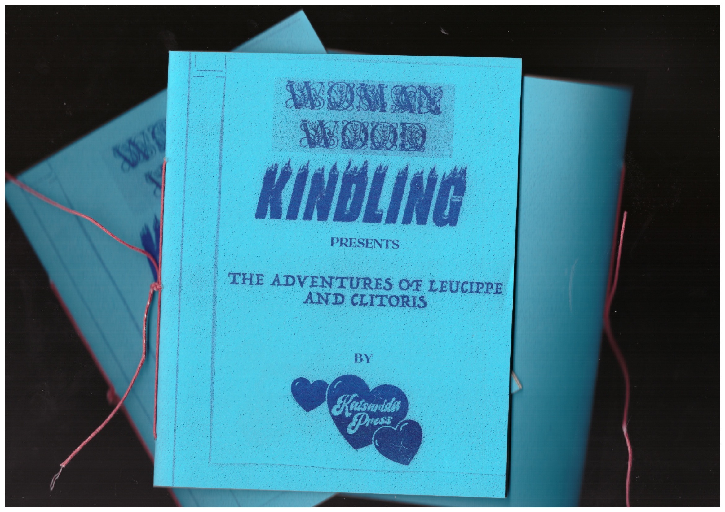 MONTI, a.; HONEYCUTT, Erin (eds.) - WOMANWOOD Kindling: The Adventures of Leucippe and Clitoris / Κατα Λευκιππην και Κλειτοριδα