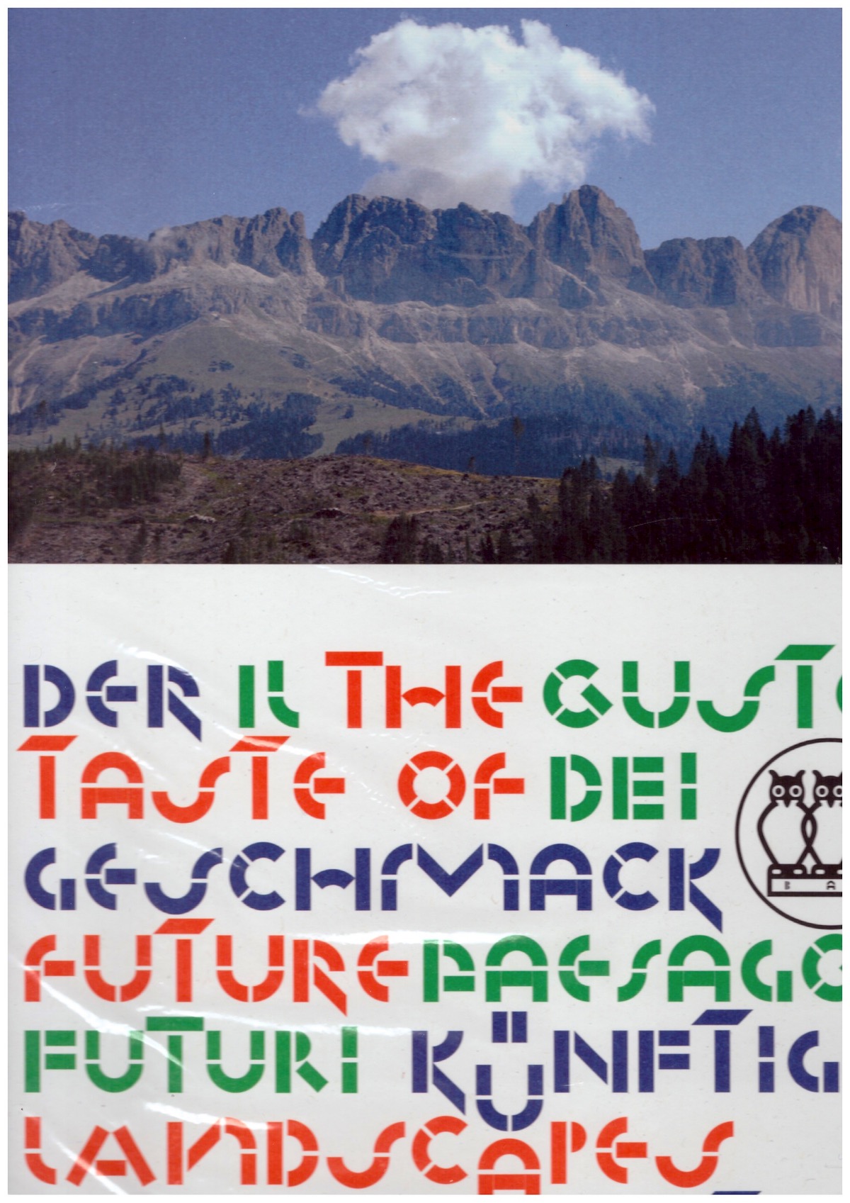 MAZZA, Lisa & MAIR, Simone (eds.) - BAU: The Taste of Future Landscapes
