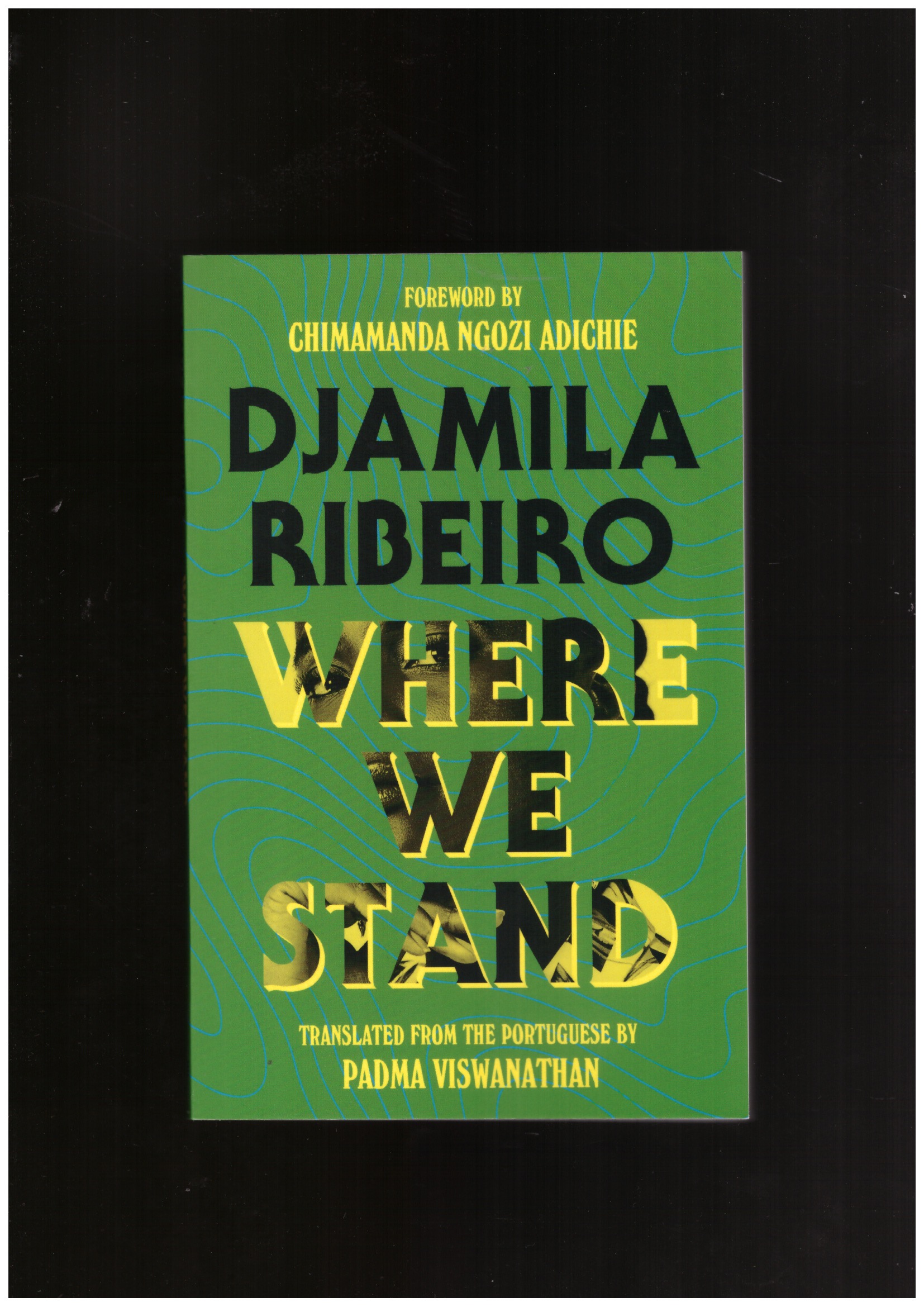 RIBEIRO, Djamila - Where We Stand
