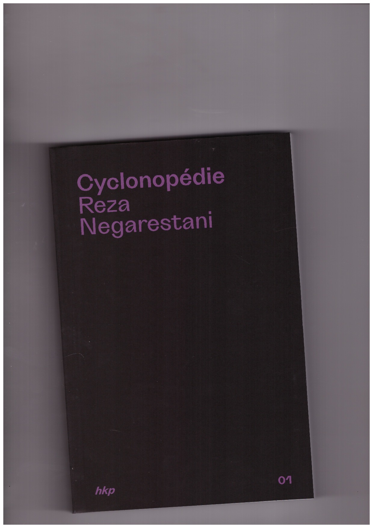 NEGARESTANI, Reza - Cyclonopédie