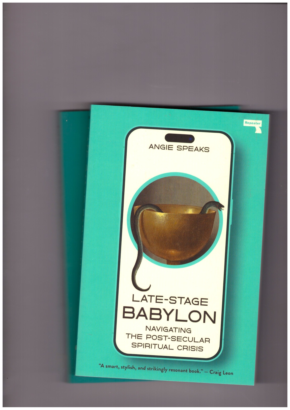 SPEAKS, Angie - Late-Stage Babylon. Navigating the Post-Secular Spiritual Crisis