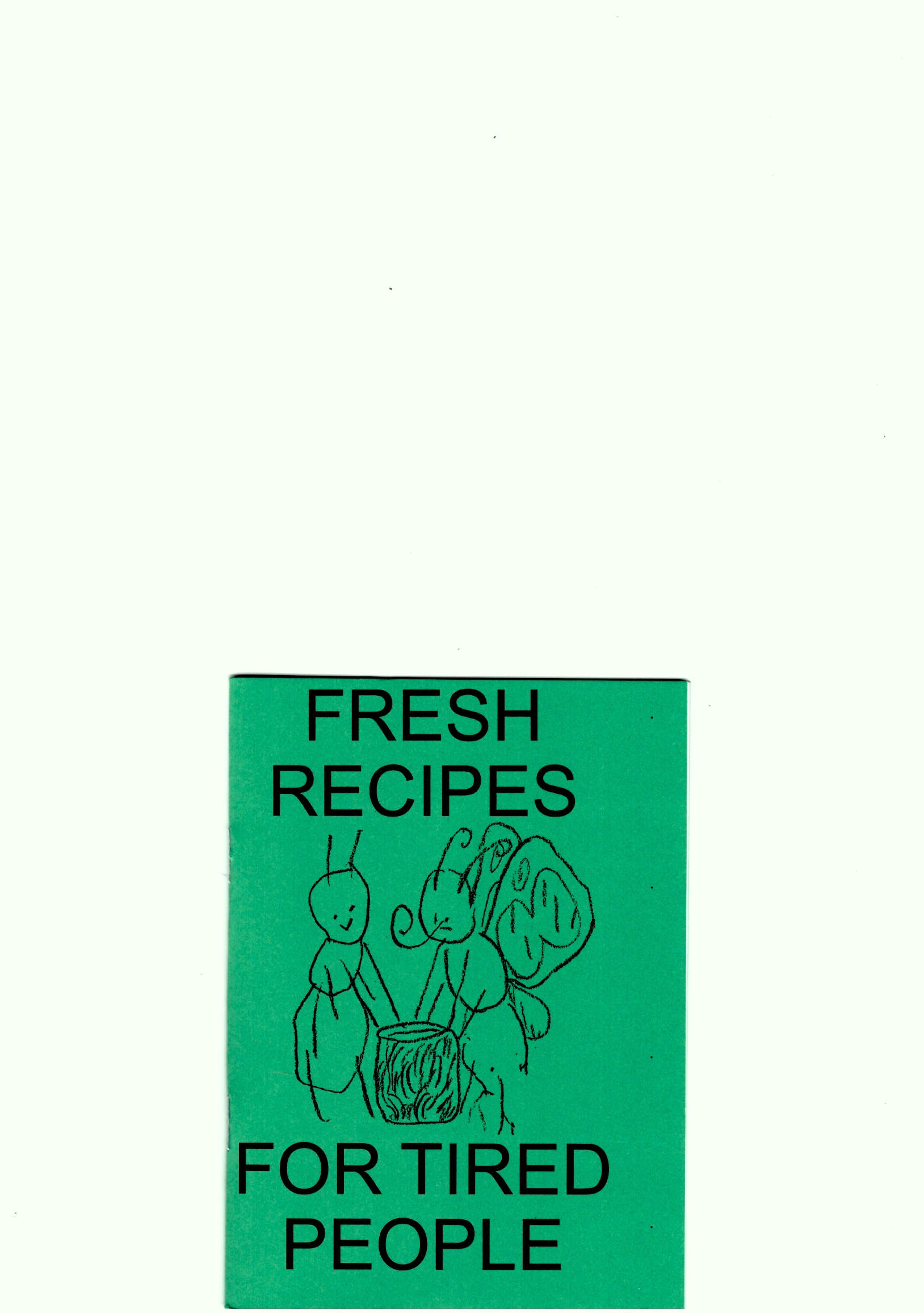 BREMER, Noah & JANULEVIČIŪTĖ, Monika - Fresh Recipes for Tired People