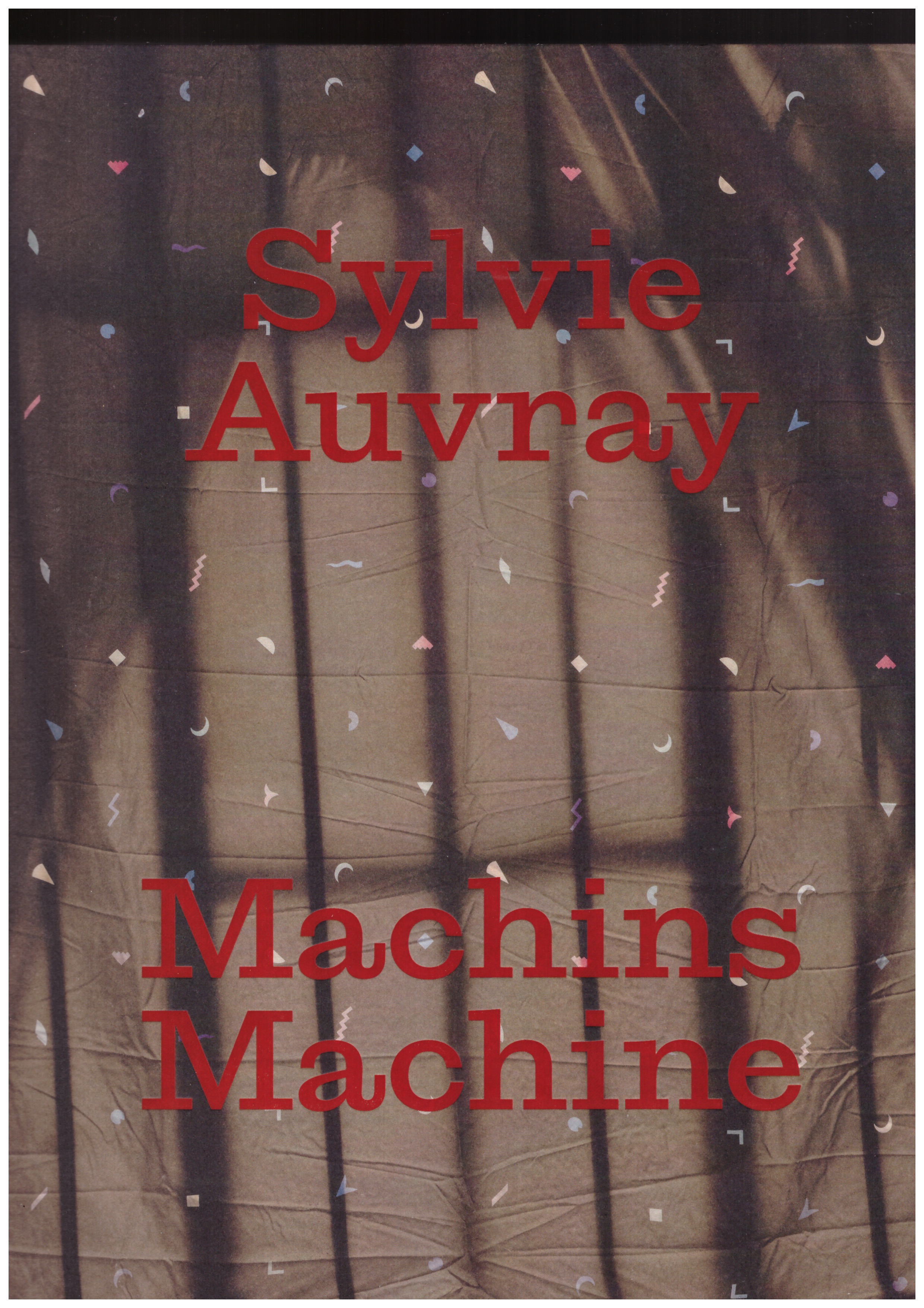 AUVRAY, Sylvie; CHARPY, Manuel; BLUMENTHAL, Allison; WETTER, Annik - Machins Machine