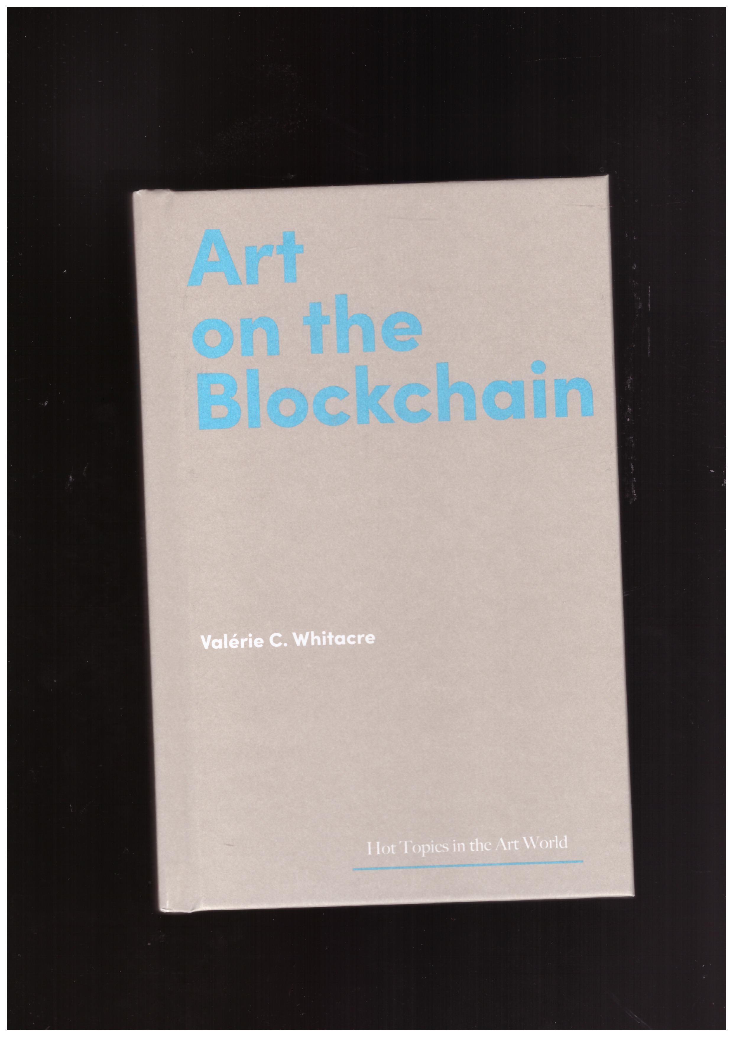 C. WHITACRE, Valérie - Art on the Blockchain