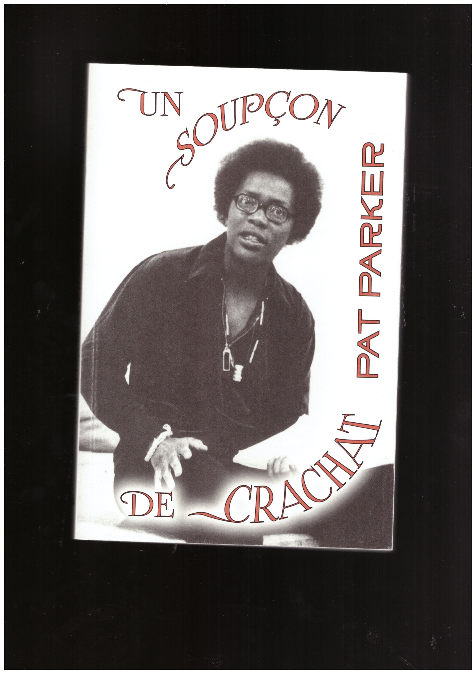PARKER, Pat - Un Soupçon de Crachat
