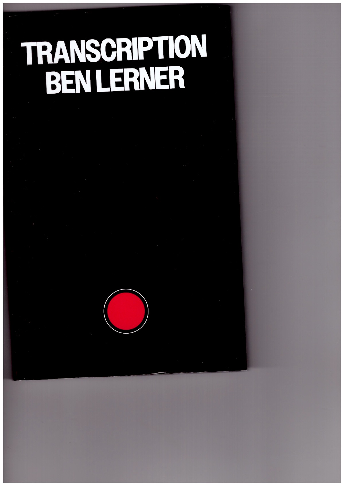 LERNER, Ben - Transcription