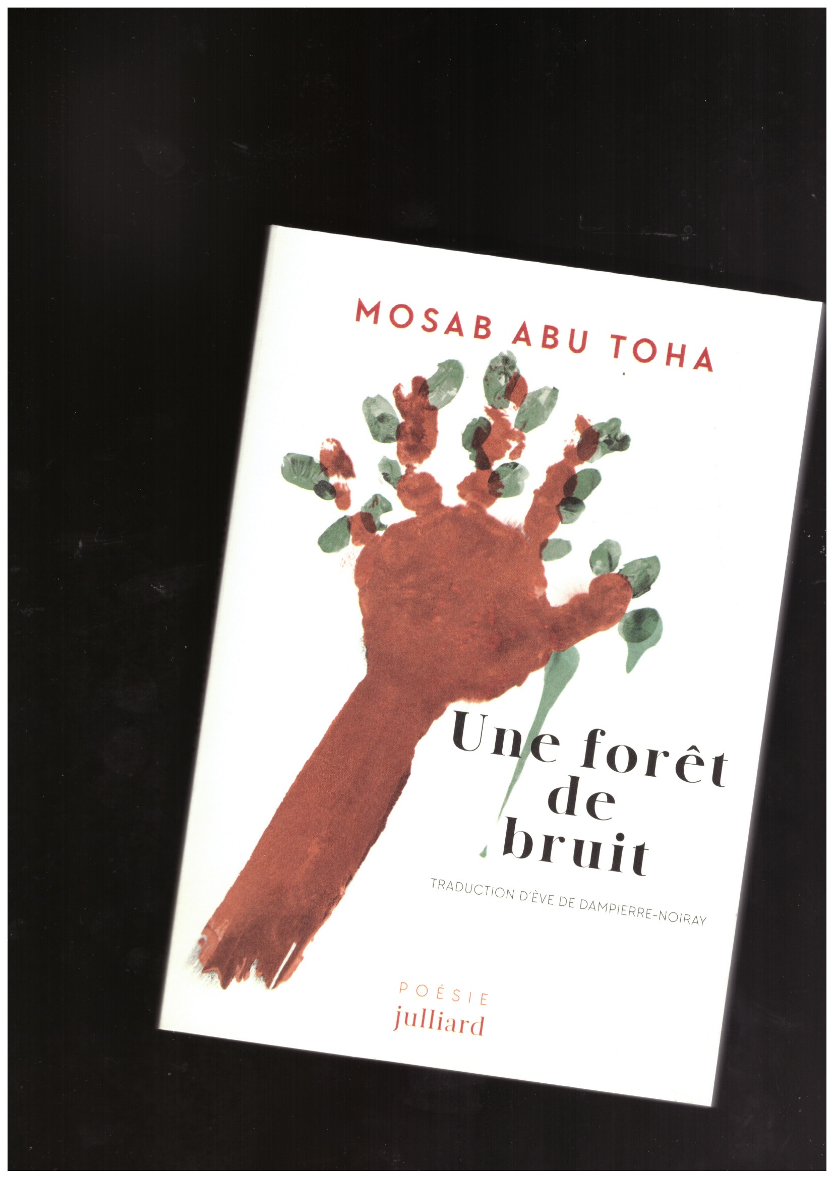 ABU TOHA, Mosab - Une forêt de bruit