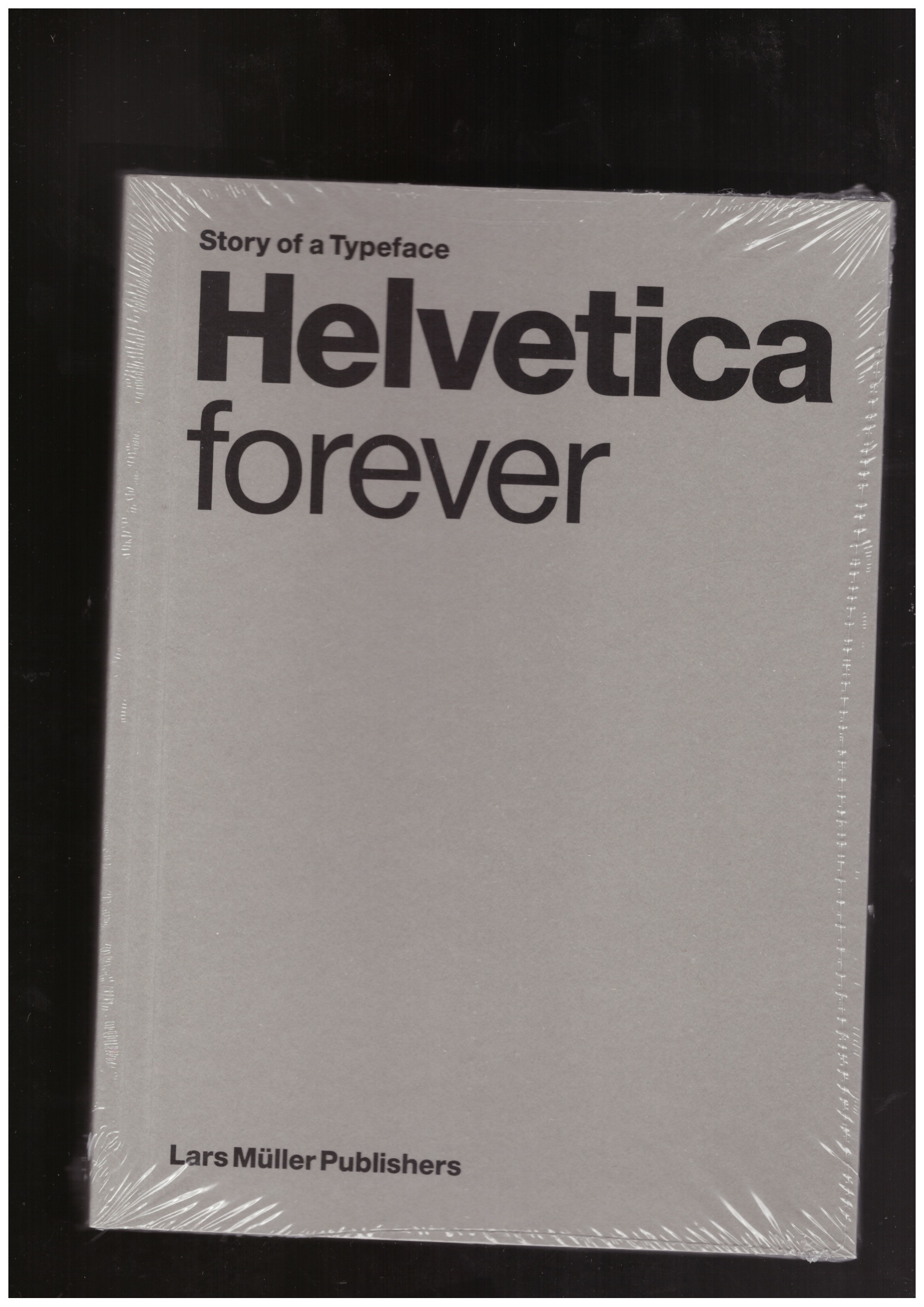 Various - Helvetica Forever. Story of a Typeface