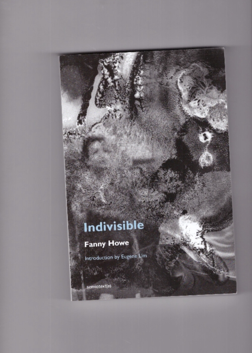 HOWE, Fanny - Indivisible (New Edition) (Semiotext(e))