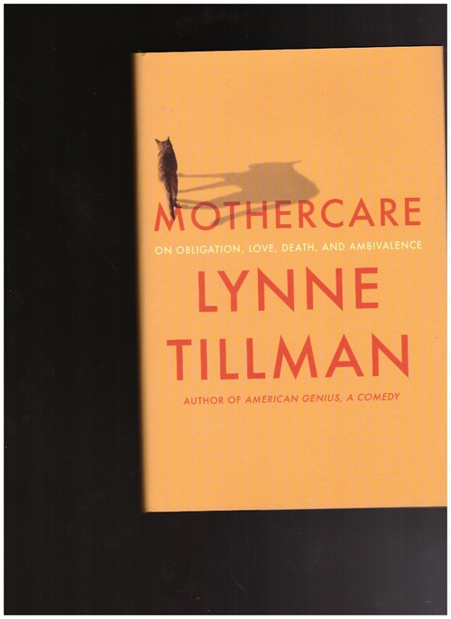 TILLMAN, Lynne - Mothercare (Soft Skull Press)