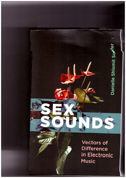 SOFER, Danielle - Sex Sounds (MIT Press)