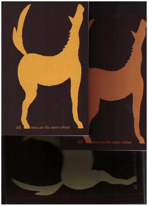 LAHAYE, Lieven (ed.) - All horses are the same colour (Estonian Academy of Arts,EKA GD MA)