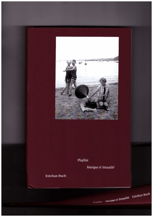 BUCH, Esteban - Playlist. Musique et Sexualité (MF)