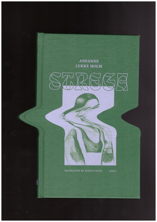 LYKKE HOLM, Johanne - Strega (Lolli)