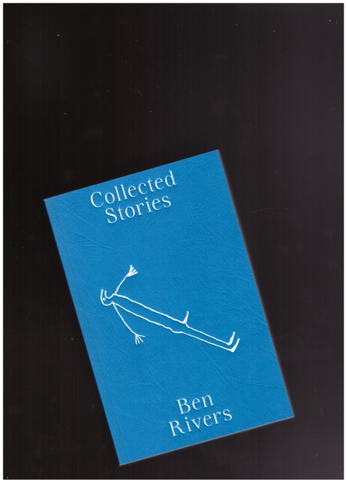 RIVERS, Ben (ed.) - Collected Stories (Fireflies Press)