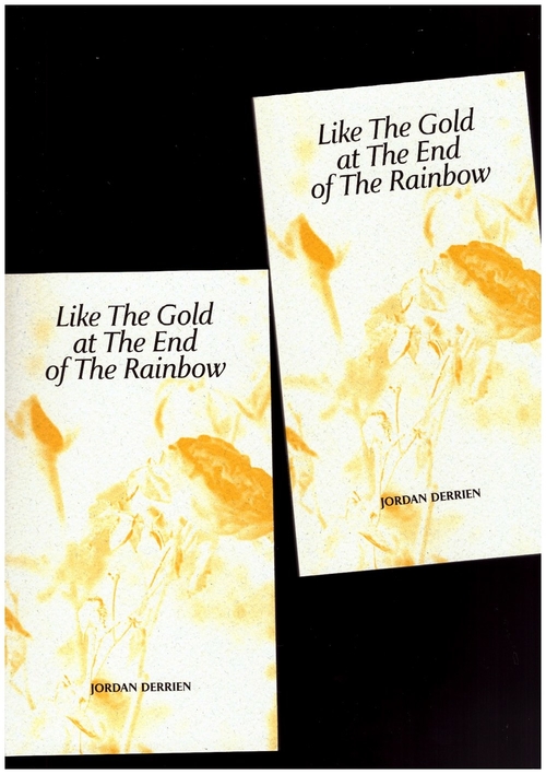 DERRIEN, Jordan - Like the Gold at The End of The Rainbow (Three Dice)