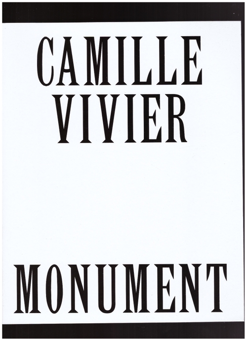 VIVIER, Camille - Monument (Art Paper Editions)