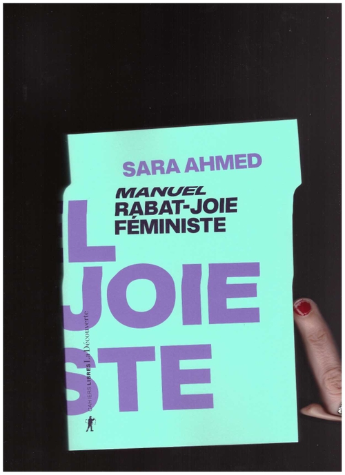 AHMED, Sara - Manuel rabat-joie féministe (La Découverte)
