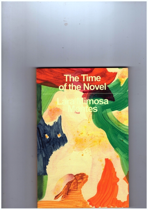 MONTES, Lara Mimosa - The Time of the Novel (Wendy's Subway)