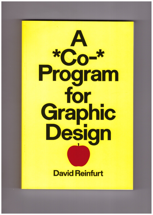 REINFURT, David - A *Co-* Program for Graphic Design (Inventory Press)