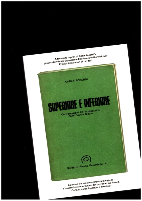 ACCARDI, Carla - Superiore e Inferiore. Conversazioni fra le ragazzine delle Scuole Medie / Superior and Inferior. Conversations among girls at middle school (Crackers)