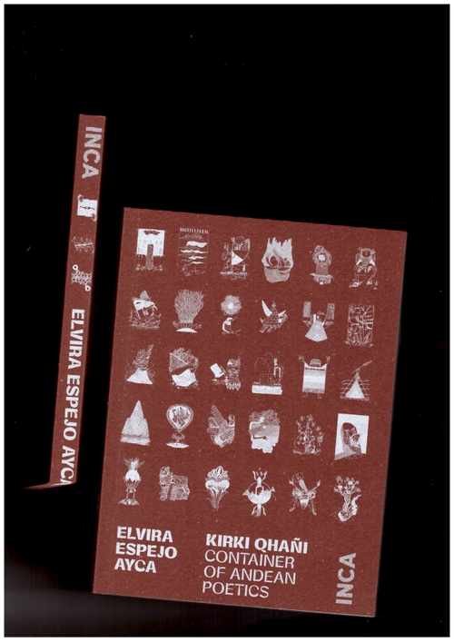 ESPEJO AYCA, Elvira - KIRKI QHAÑI – Container of Andean Poetics (INCA Press)