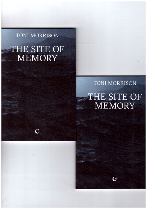 MORRISON, Toni - The Site of Memory (Silver Press,Spiral Editions)
