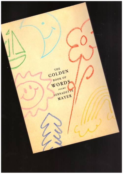 MAYER, Bernadette - The Golden Book of Words (New Directions)