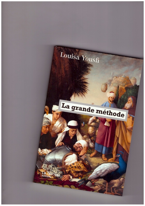 YOUSFI, Louisa - La grande méthode (La Fabrique)